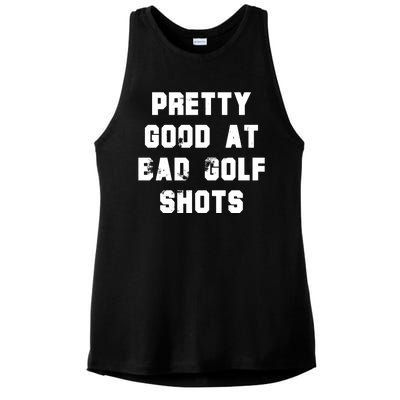 Pretty Good At Bad Golf Shots Ladies PosiCharge Tri-Blend Wicking Tank