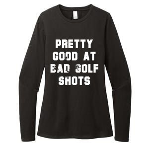 Pretty Good At Bad Golf Shots Womens CVC Long Sleeve Shirt