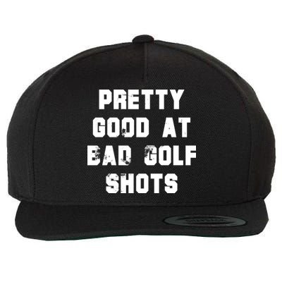 Pretty Good At Bad Golf Shots Wool Snapback Cap
