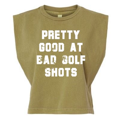 Pretty Good At Bad Golf Shots Garment-Dyed Women's Muscle Tee