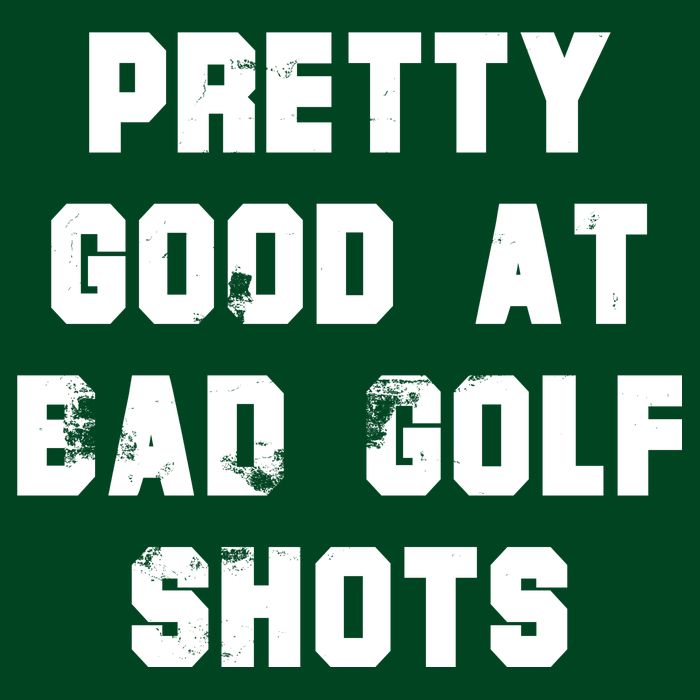 Pretty Good At Bad Golf Shots Cooling Performance Crew T-Shirt