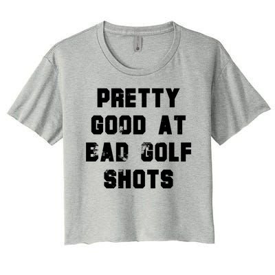 Pretty Good At Bad Golf Shots Women's Crop Top Tee