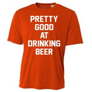 Pretty Good At Drinking Beer Festive Party Cooling Performance Crew T-Shirt