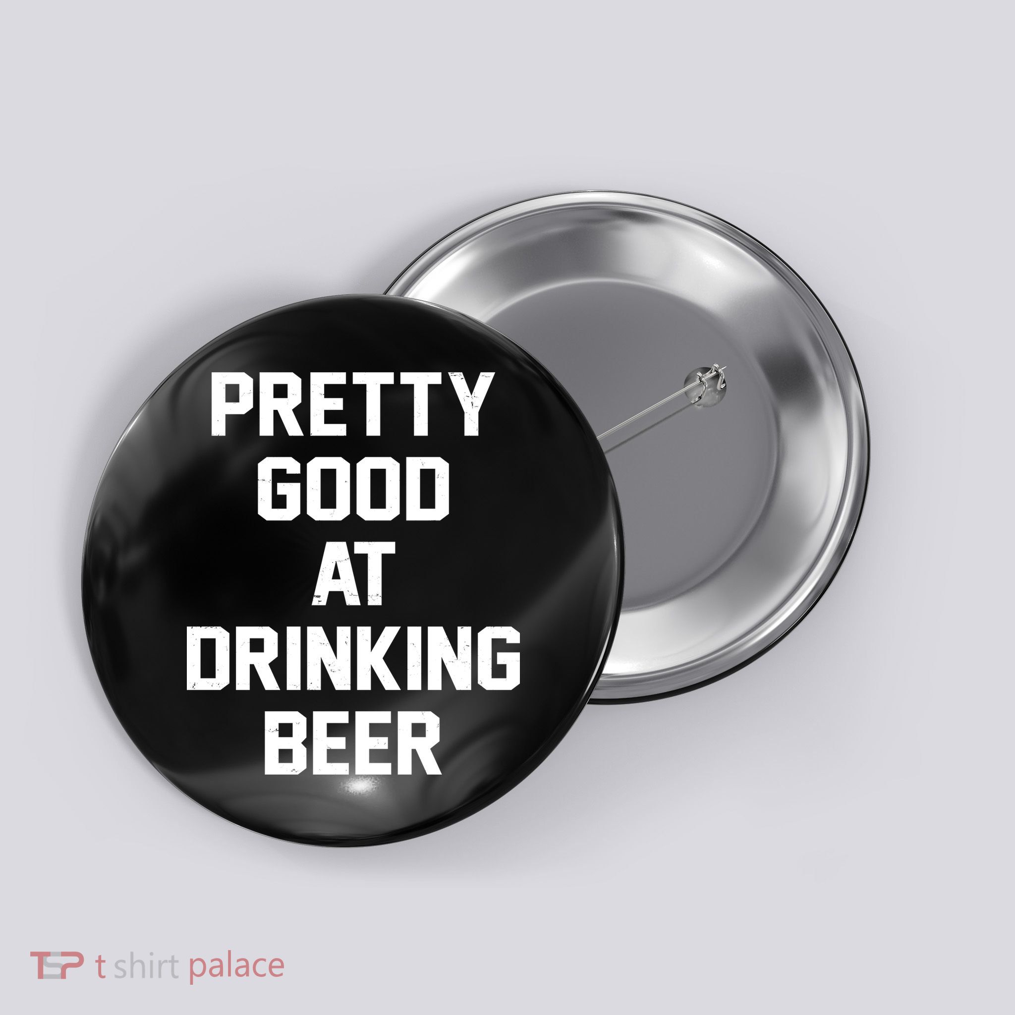 Pretty Good At Drinking Beer Festive Party Button