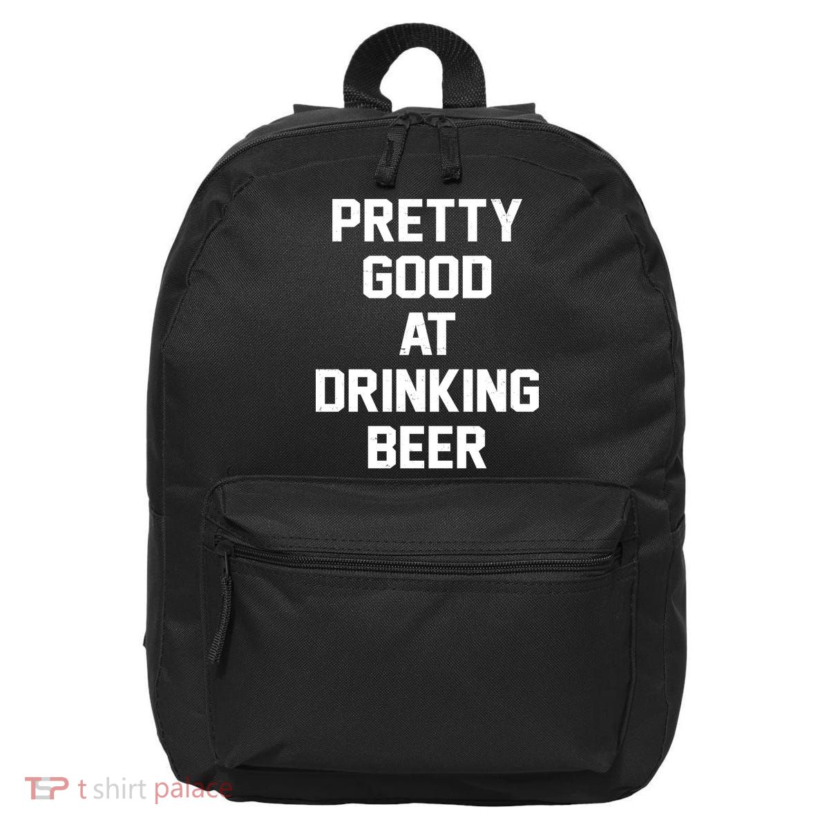 Pretty Good At Drinking Beer Festive Party 16 in Basic Backpack