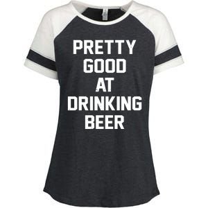 Pretty Good At Drinking Beer Festive Party Enza Ladies Jersey Colorblock Tee