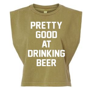 Pretty Good At Drinking Beer Festive Party Garment-Dyed Women's Muscle Tee