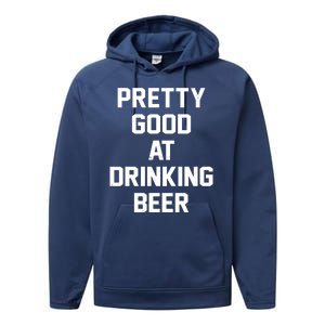 Pretty Good At Drinking Beer Festive Party Performance Fleece Hoodie