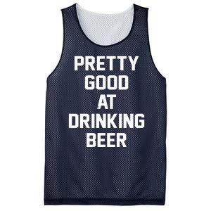 Pretty Good At Drinking Beer Festive Party Mesh Reversible Basketball Jersey Tank