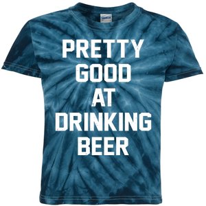 Pretty Good At Drinking Beer Festive Party Kids Tie-Dye T-Shirt