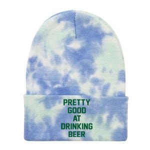 Pretty Good At Drinking Beer Festive Party Tie Dye 12in Knit Beanie