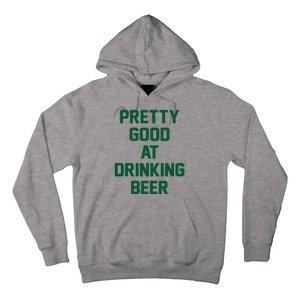 Pretty Good At Drinking Beer Festive Party Hoodie