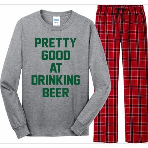 Pretty Good At Drinking Beer Festive Party Long Sleeve Pajama Set