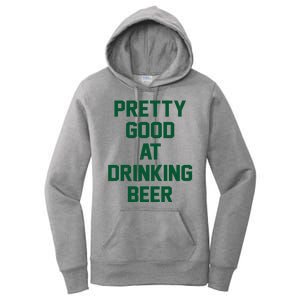 Pretty Good At Drinking Beer Festive Party Women's Pullover Hoodie