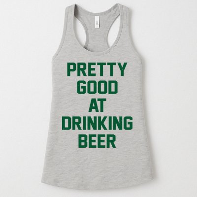 Pretty Good At Drinking Beer Festive Party Womens Tank Top