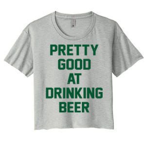 Pretty Good At Drinking Beer Festive Party Women's Crop Top Tee