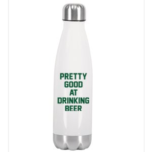 Pretty Good At Drinking Beer Festive Party Stainless Steel Insulated Water Bottle