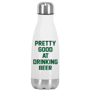 Pretty Good At Drinking Beer Festive Party Stainless Steel Insulated Water Bottle