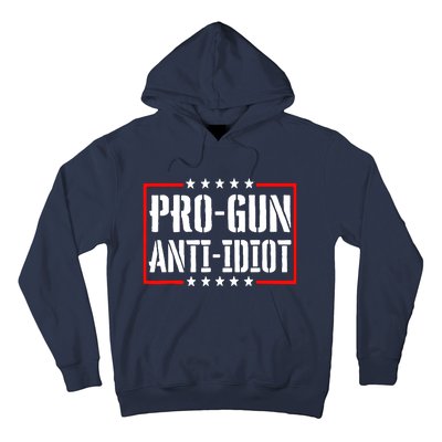 Pro Gun Anti Idiot Hoodie