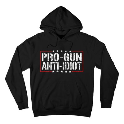 Pro Gun Anti Idiot Hoodie