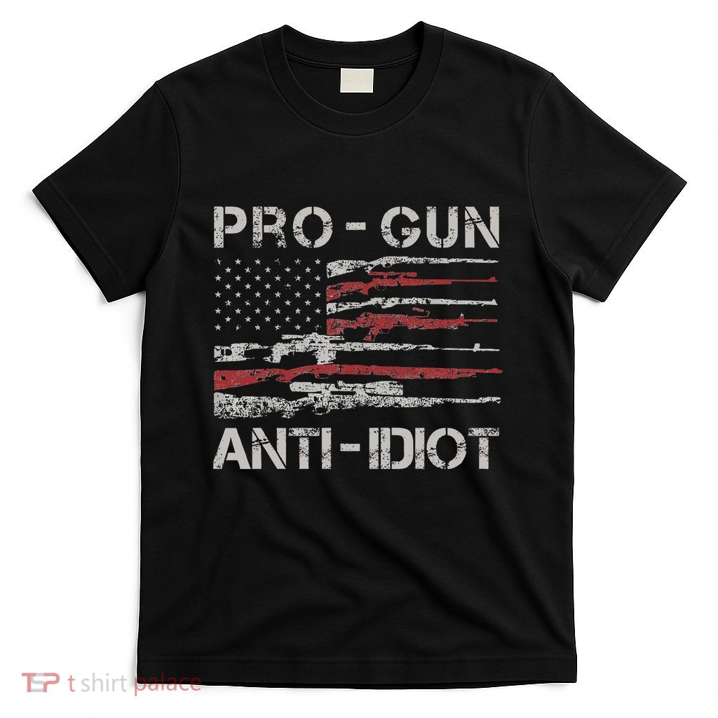 Pro Gun Anti Idiot Vintage Usa Flag 2nd Amendment T-Shirt