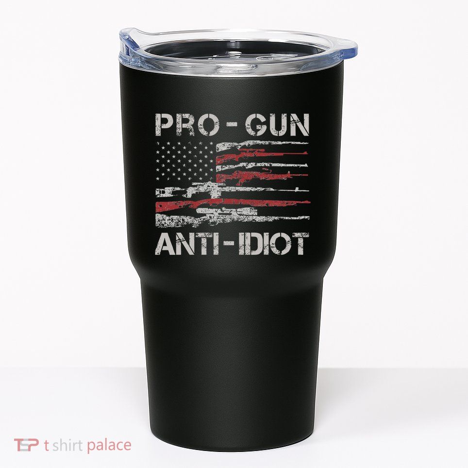 Pro Gun Anti Idiot Vintage Usa Flag 2nd Amendment Tumbler