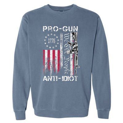 Pro Gun Anti Idiot Vintage Usa Flag 2nd Amendment Garment-Dyed Sweatshirt