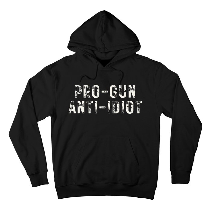 Pro Gun Anti Idiot Hoodie