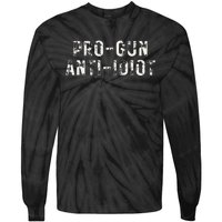 Pro Gun Anti Idiot Tie-Dye Long Sleeve Shirt