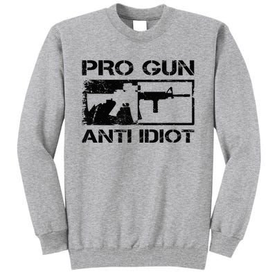 Pro Gun Anti Idiot 2nd Amendment Ar15 Rifle Gun Rights Tall Sweatshirt