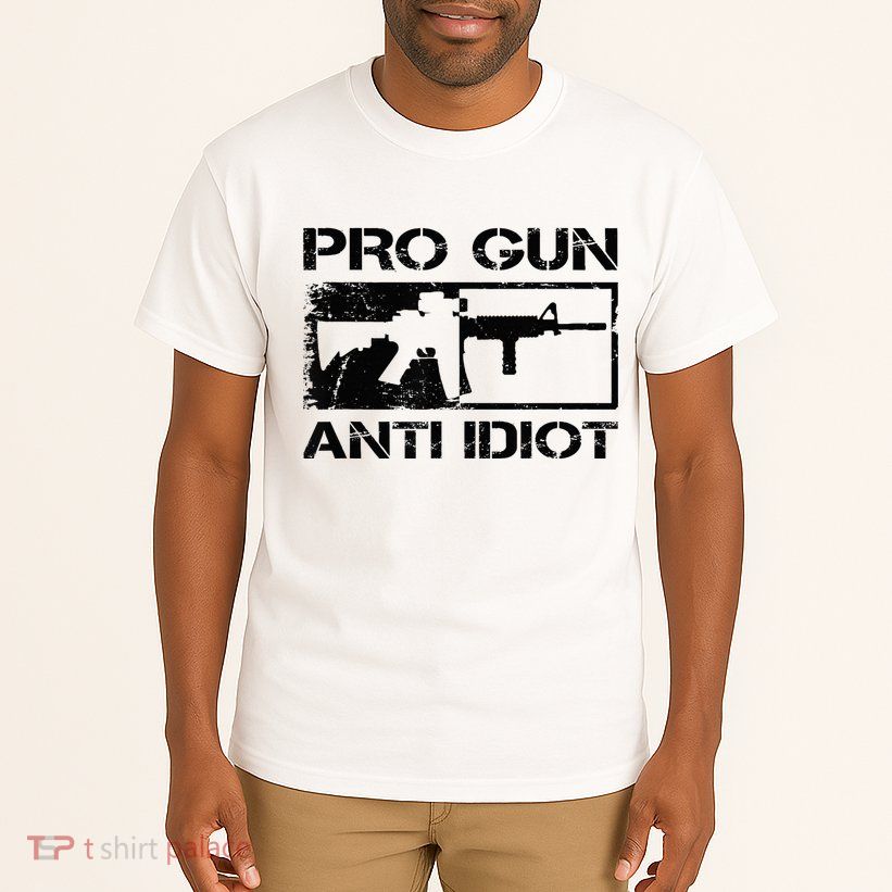 Pro Gun Anti Idiot 2nd Amendment Ar15 Rifle Gun Rights Tall T-Shirt