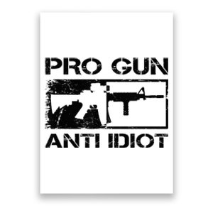 Pro Gun Anti Idiot 2nd Amendment Ar15 Rifle Gun Rights Poster