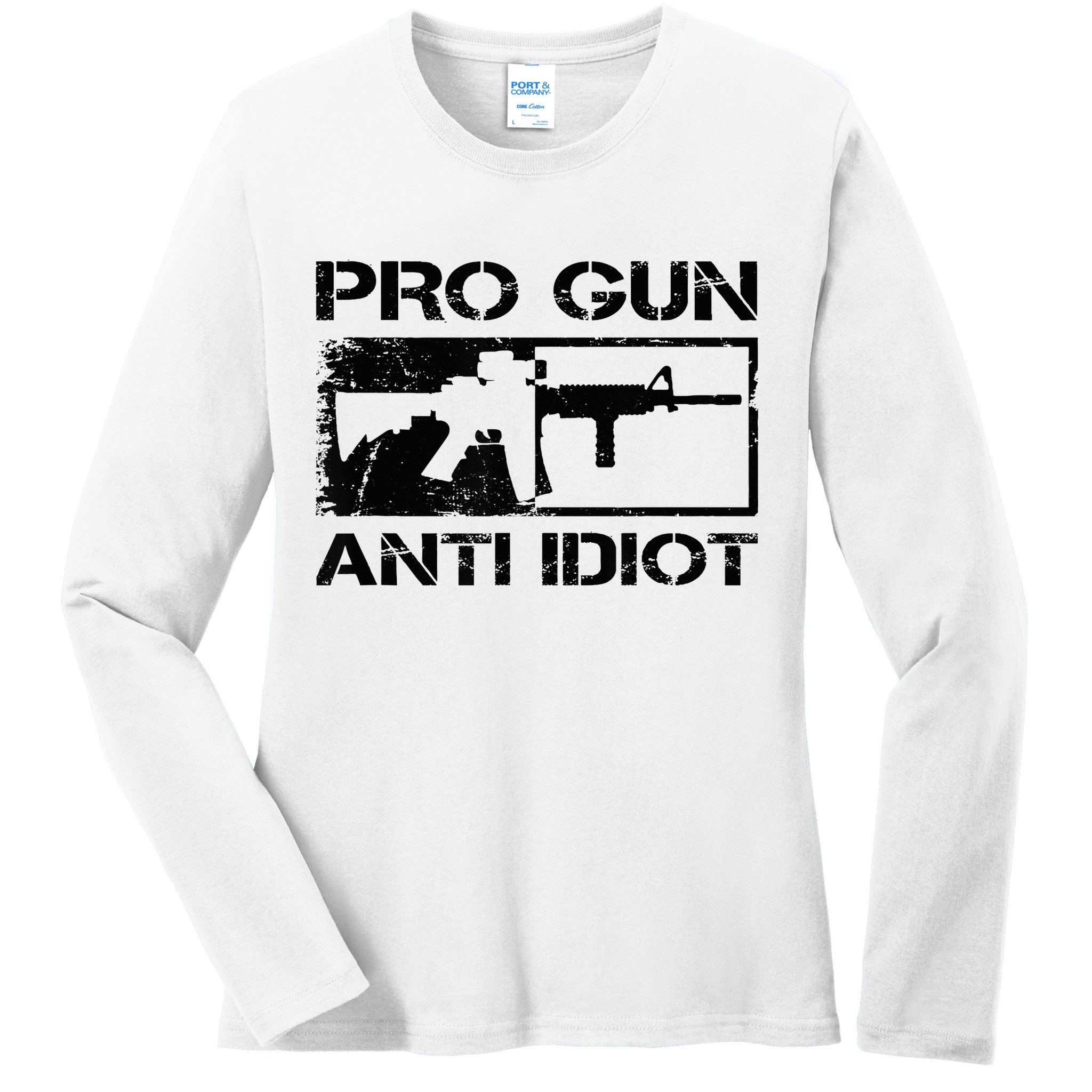 Pro Gun Anti Idiot 2nd Amendment Ar15 Rifle Gun Rights Ladies Long Sleeve Shirt