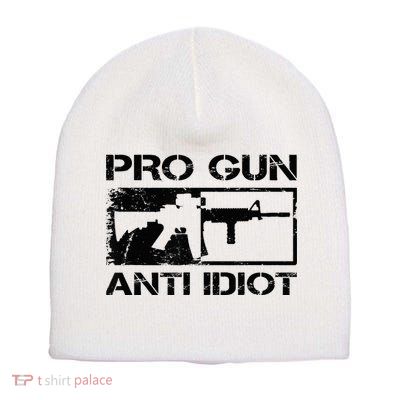 Pro Gun Anti Idiot 2nd Amendment Ar15 Rifle Gun Rights Short Acrylic Beanie