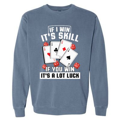 Poker Gifts Blackjack Jackpot Gambling Casino Player Garment-Dyed Sweatshirt