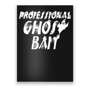 Professional Ghost Bait Halloween Ghost Hunting Poster