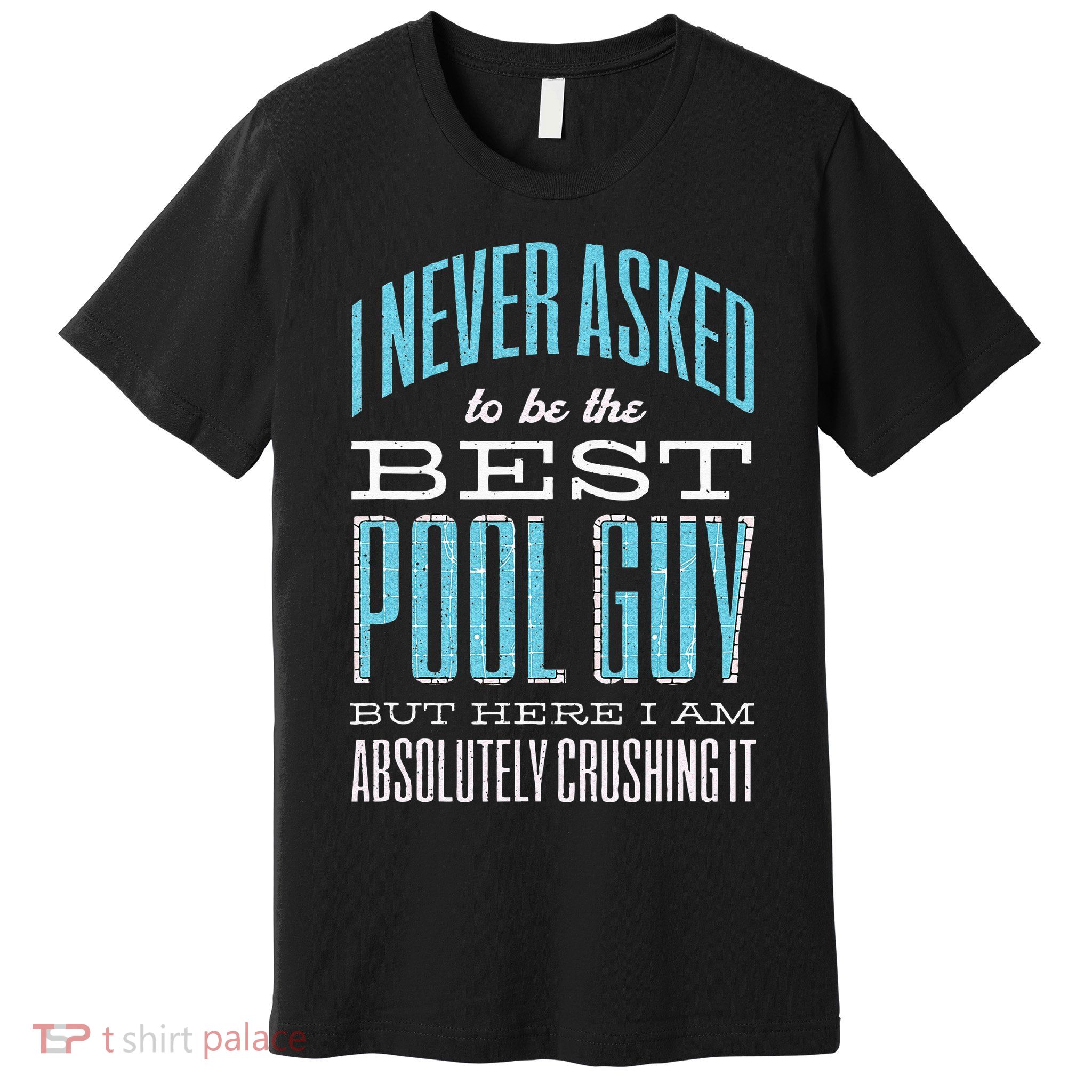 Pool Guy Cleaner Pool Service Premium T-Shirt