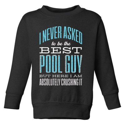 Pool Guy Cleaner Pool Service Toddler Sweatshirt
