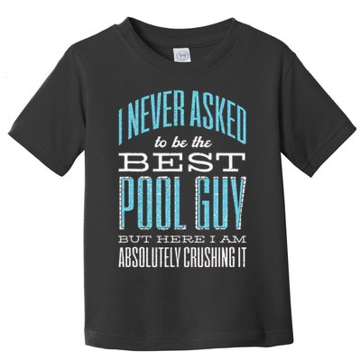 Pool Guy Cleaner Pool Service Toddler T-Shirt