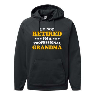 Professional Grandma Classic Gift Retirement Mom Womens Performance Fleece Hoodie