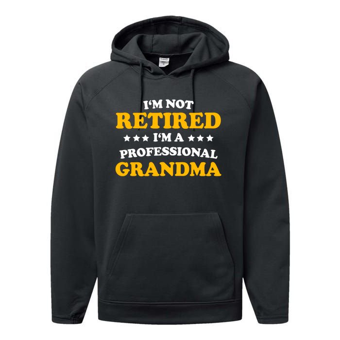 Professional Grandma Classic Gift Retirement Mom Womens Performance Fleece Hoodie