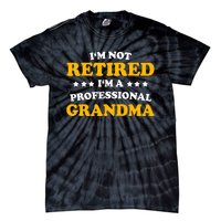 Professional Grandma Classic Gift Retirement Mom Womens Tie-Dye T-Shirt