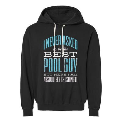 Pool Guy Cleaner Pool Service Garment-Dyed Fleece Hoodie