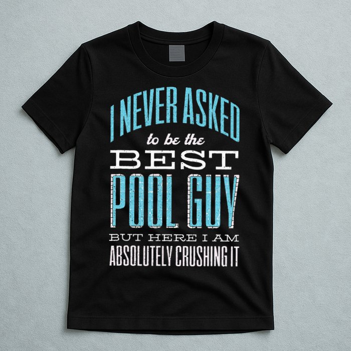 Pool Guy Cleaner Pool Service T-Shirt