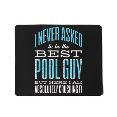 Pool Guy Cleaner Pool Service Mousepad