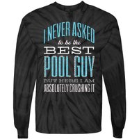 Pool Guy Cleaner Pool Service Tie-Dye Long Sleeve Shirt