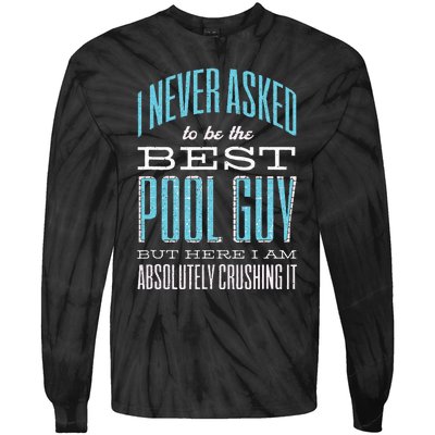 Pool Guy Cleaner Pool Service Tie-Dye Long Sleeve Shirt