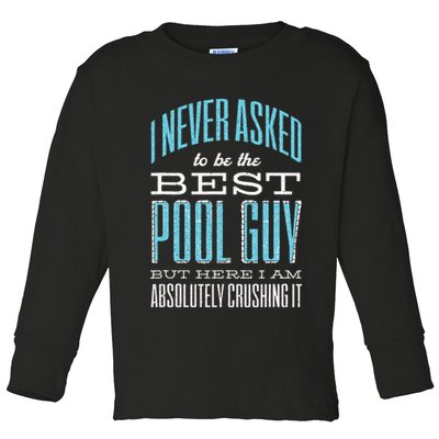 Pool Guy Cleaner Pool Service Toddler Long Sleeve Shirt