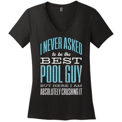Pool Guy Cleaner Pool Service Women's V-Neck T-Shirt