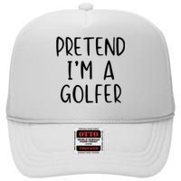 Pretend Golfer Costume Halloween Simple Funny Golfing Golf High Crown Mesh Back Trucker Hat